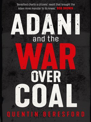 cover image of Adani and the War Over Coal